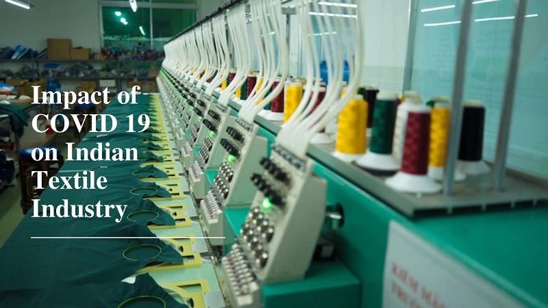 Impact of COVID 19 on Indian Textile Industry