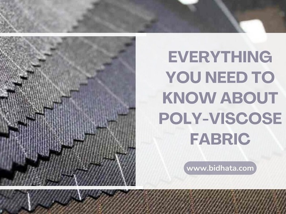 Everything You Need to Know About Poly-Viscose Fabric