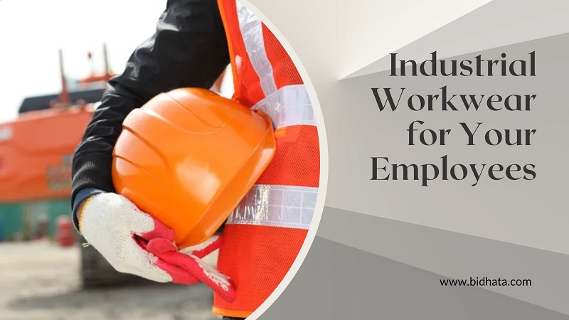 Industrial Workwear for Your Employees